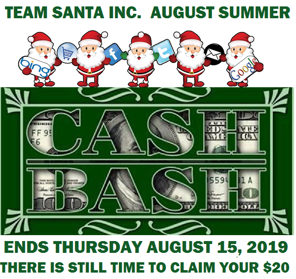 Last Day To Claim Your Twenty Dollars As The August Summer Cash Bash Ends Thursday August 15, 2019